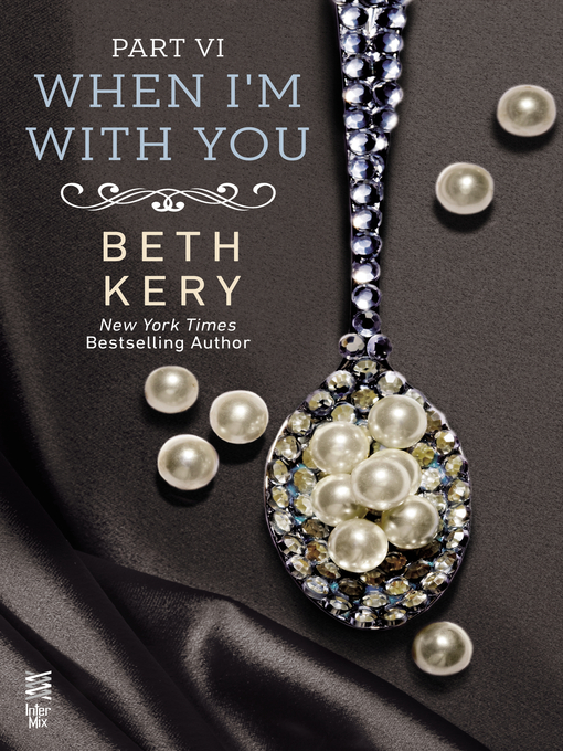 Title details for When You Trust Me by Beth Kery - Available